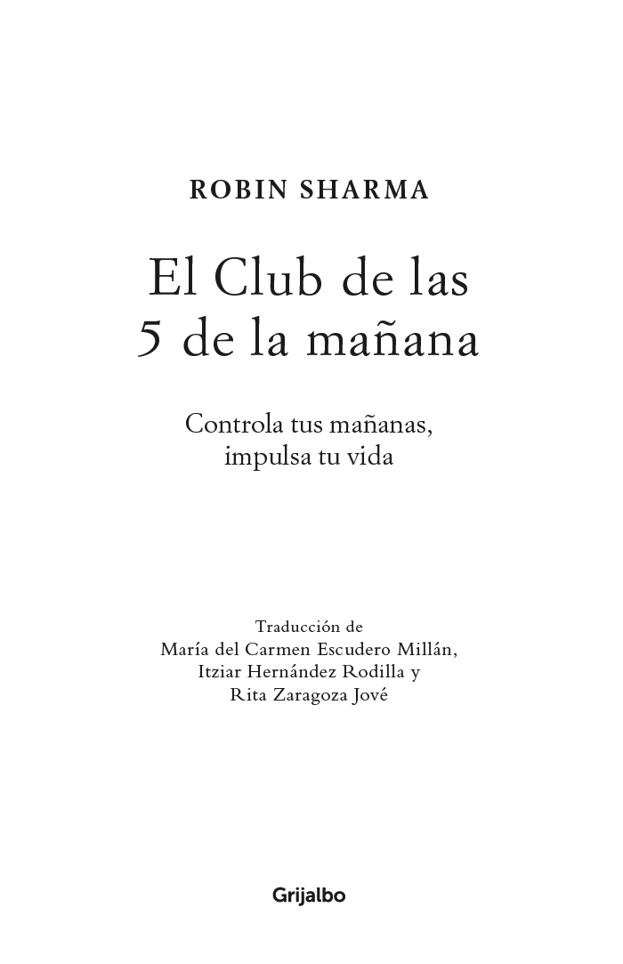 El Club de Las 5 de la Mañana by Robin Sharma