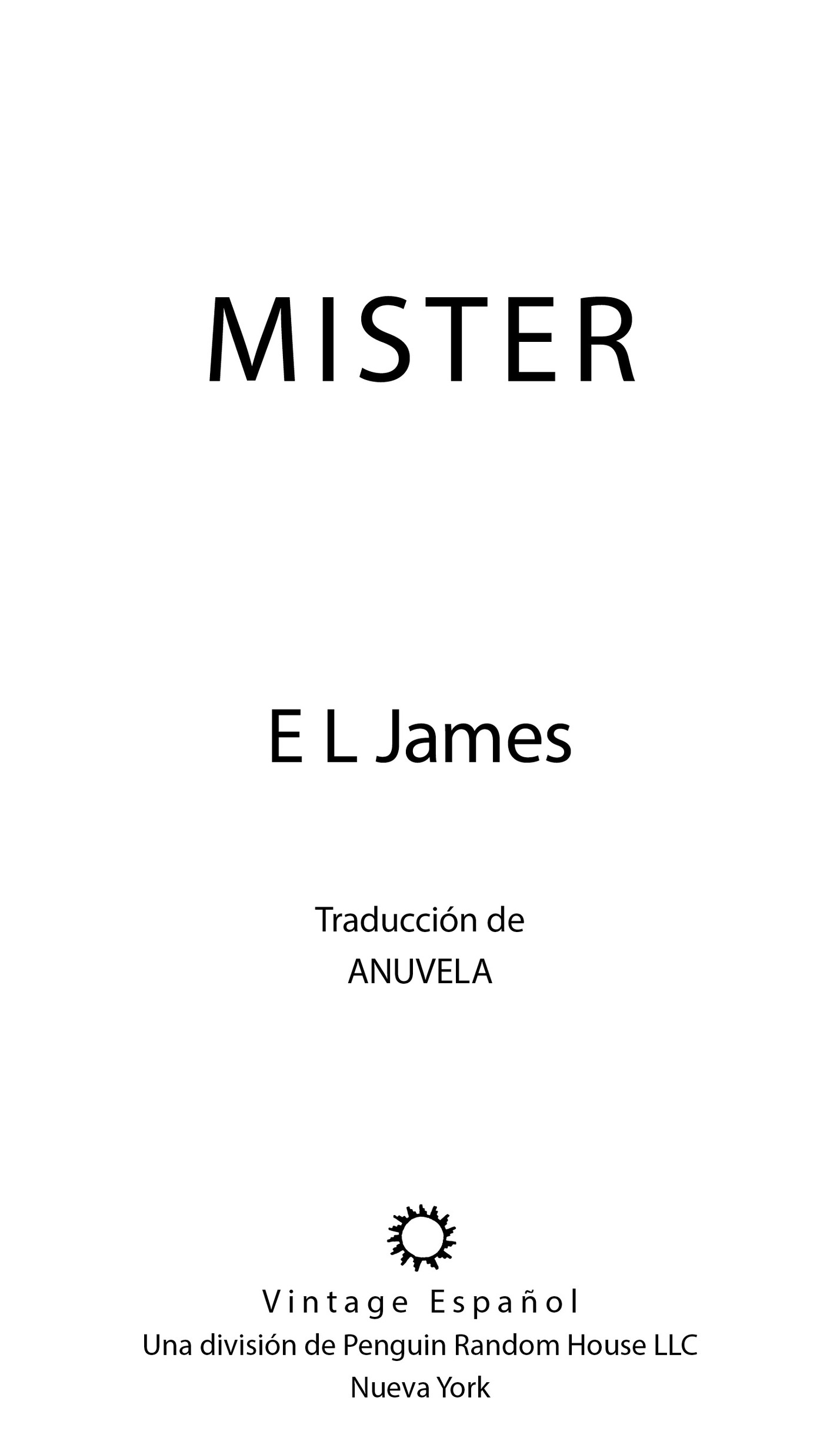 Book Title, Mister (En español), Author, E L James, Imprint, Vintage Espanol