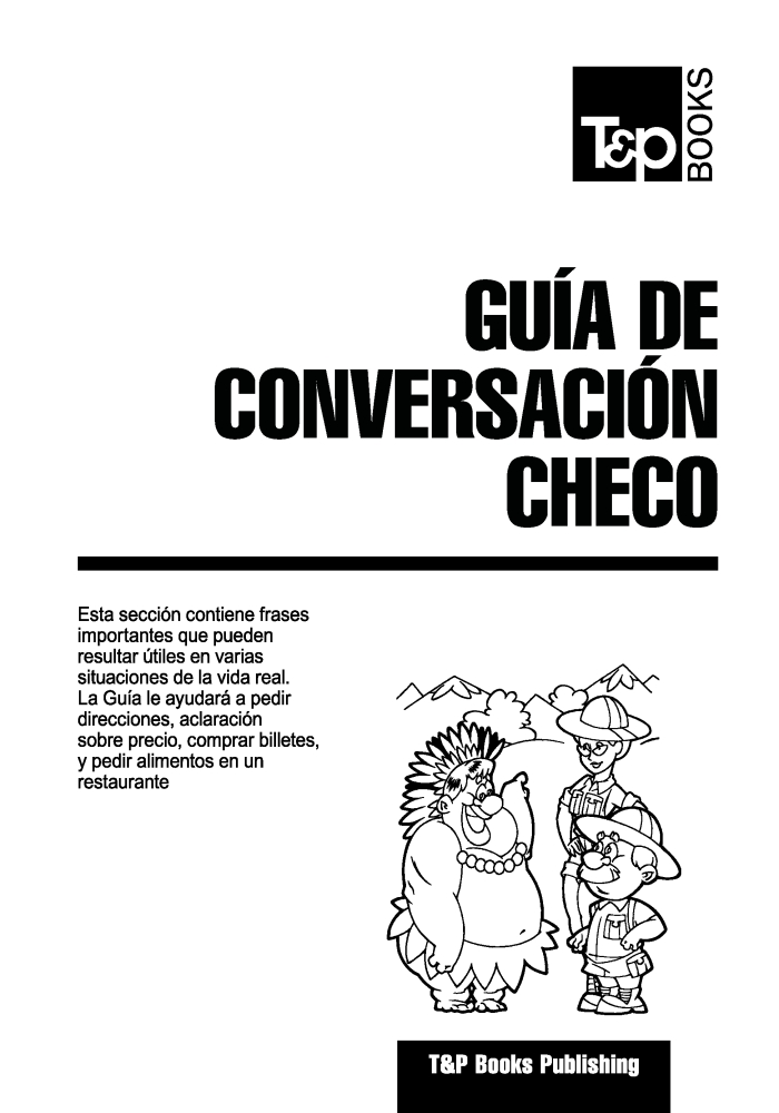 Guía de Conversación Español-Checo y mini diccionario de 250 palabras -  Guía de conversación Checa